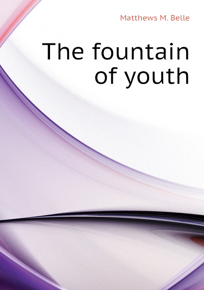 The fountain of youth