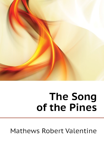 The Song of the Pines