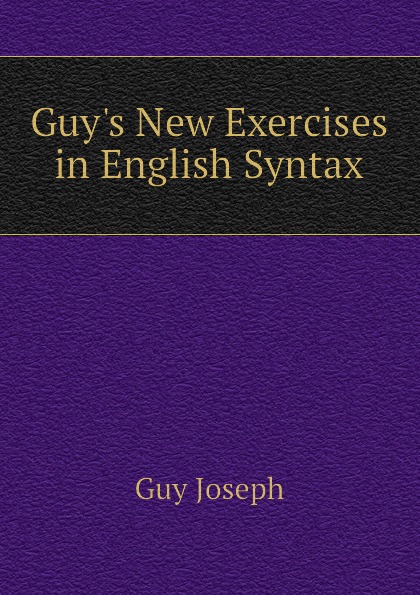 Guys New Exercises in English Syntax