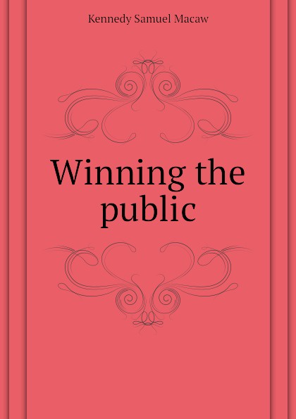 Winning the public