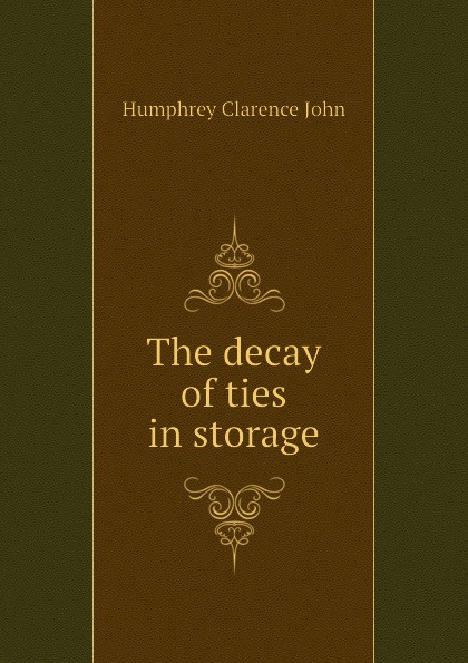 The decay of ties in storage