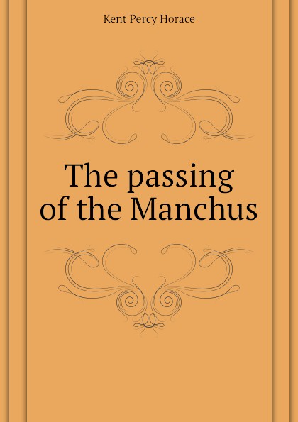 The passing of the Manchus