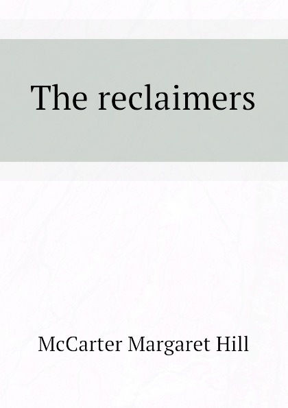 The reclaimers