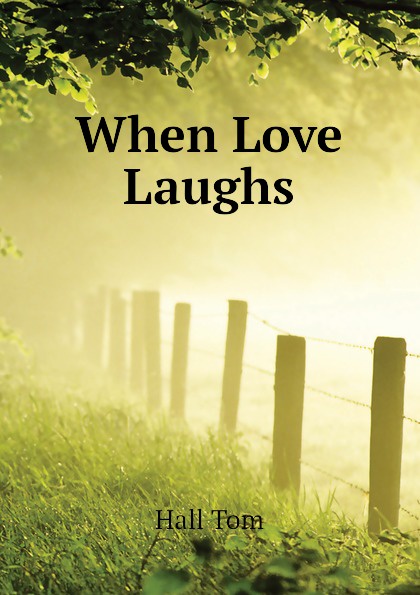 When Love Laughs