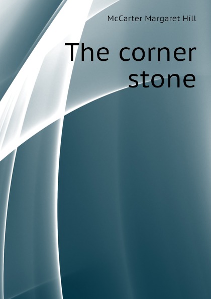 The corner stone