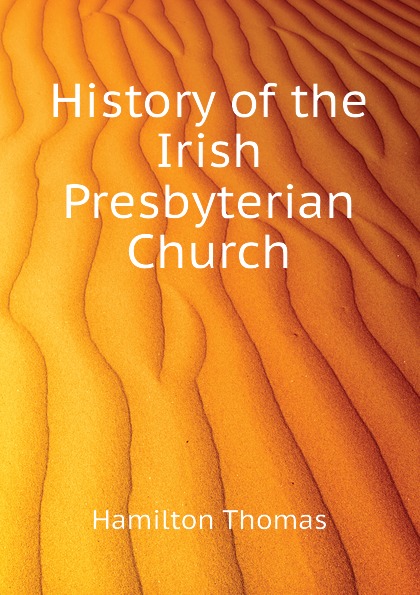 History of the Irish Presbyterian Church