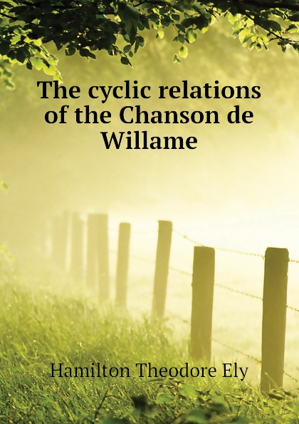 The cyclic relations of the Chanson de Willame