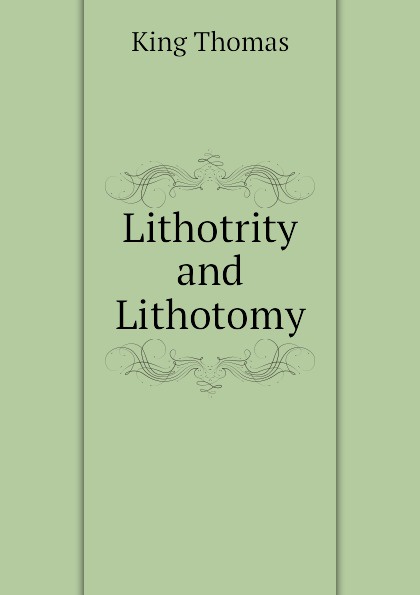 Lithotrity and Lithotomy