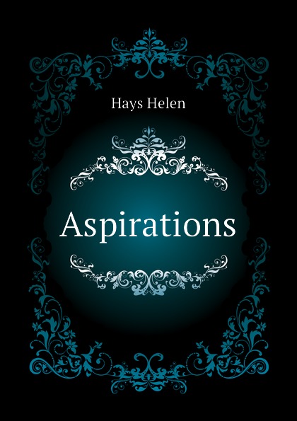 Hays Helen Aspirations