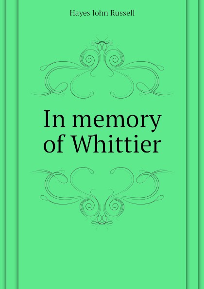 In memory of Whittier