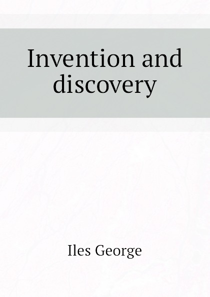 Invention and discovery