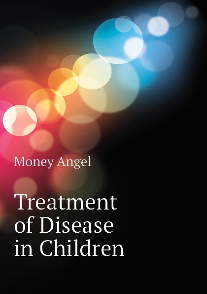 Treatment of Disease in Children