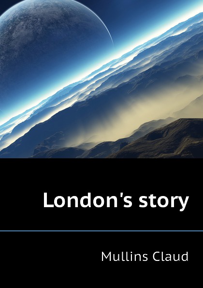 Londons story