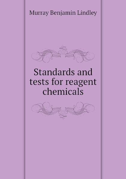 Standards and tests for reagent chemicals