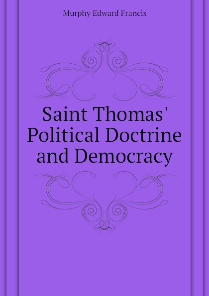 Saint Thomas. Political Doctrine and Democracy