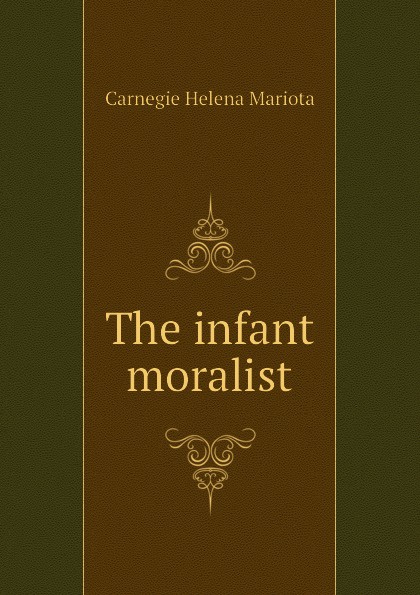 The infant moralist