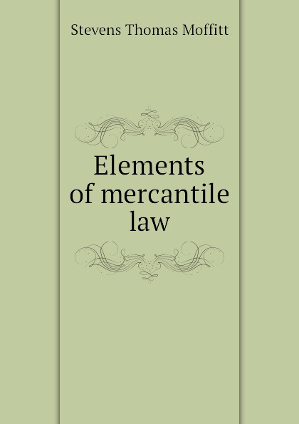 Elements of mercantile law