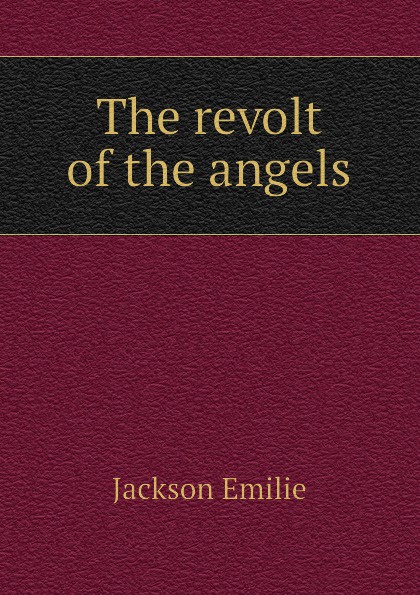 The revolt of the angels