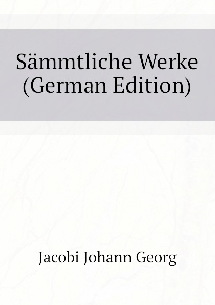 Sammtliche Werke (German Edition)