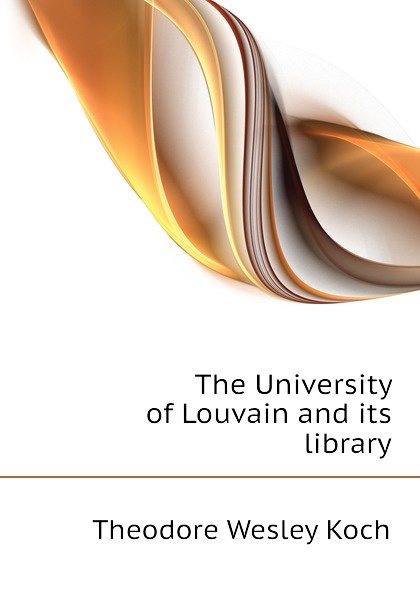 The University of Louvain and its library