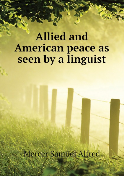 Allied and American peace as seen by a linguist