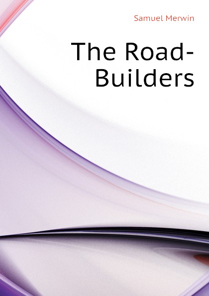 The Road-Builders