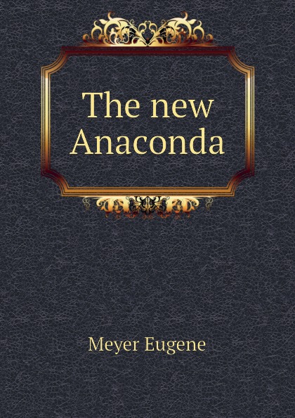 The new Anaconda