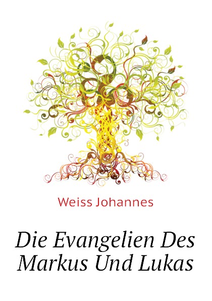 Die Evangelien Des Markus Und Lukas