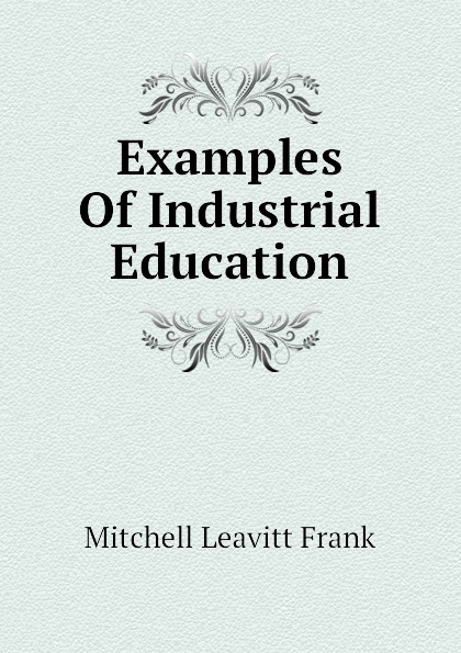 Examples Of Industrial Education