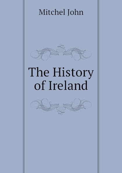 The History of Ireland