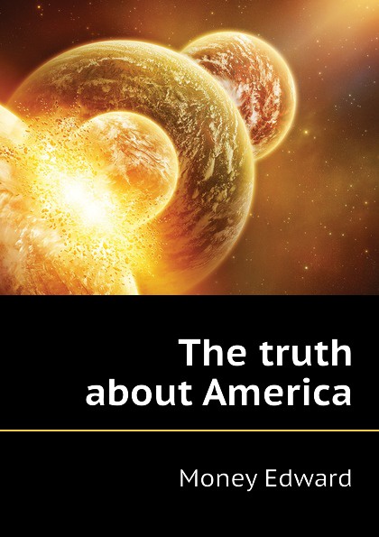 The truth about America