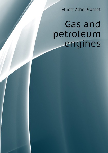Gas and petroleum engines