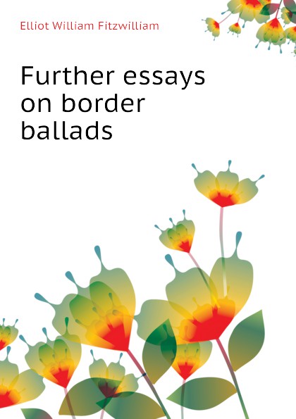 Further essays on border ballads