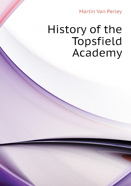 History of the Topsfield Academy