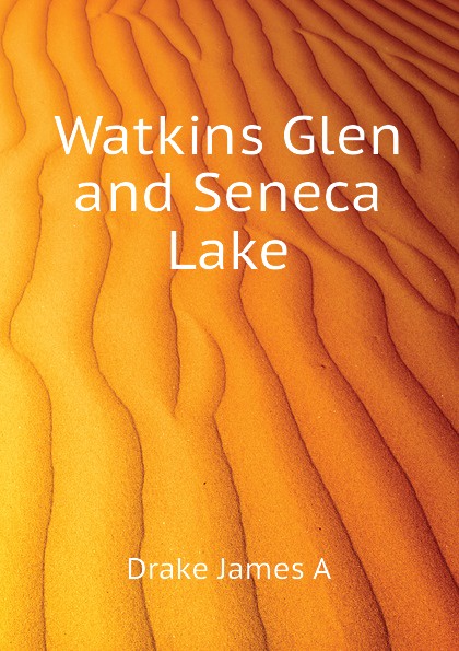 Watkins Glen and Seneca Lake