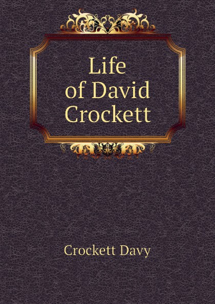 Life of David Crockett