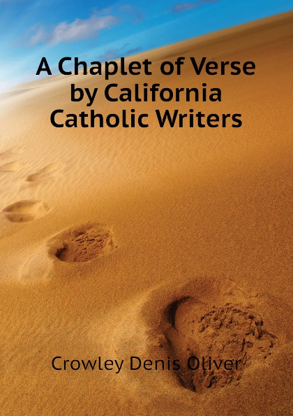 A Chaplet of Verse by California Catholic Writers