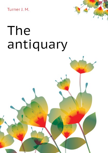 The antiquary