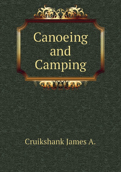 Canoeing and Camping