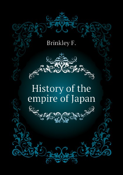 History of the empire of Japan