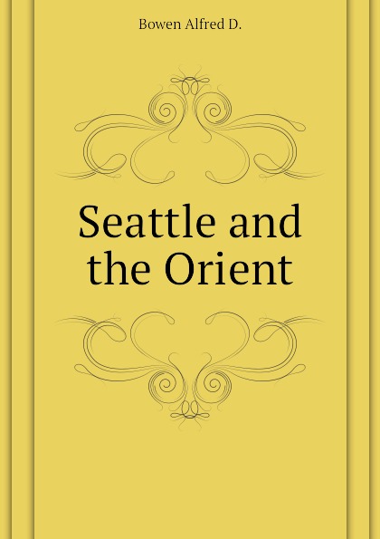 Seattle and the Orient