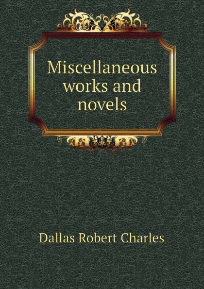 Miscellaneous works and novels