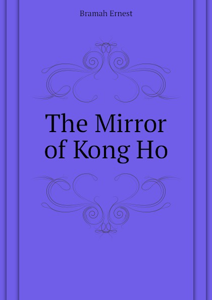 The Mirror of Kong Ho