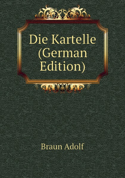 Die Kartelle (German Edition)