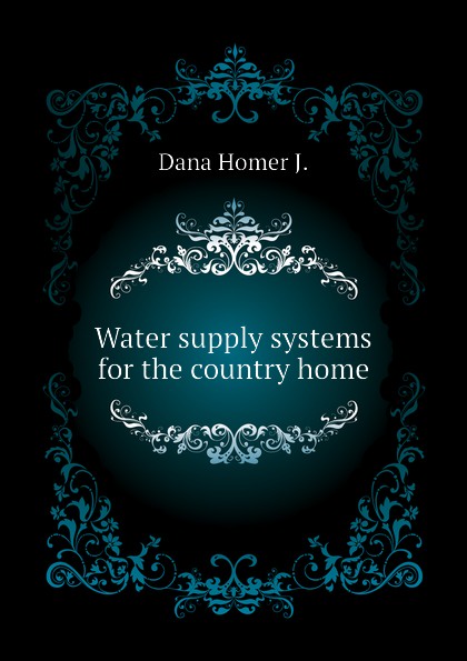 Water supply systems for the country home