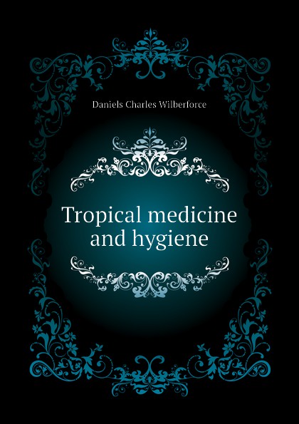 Tropical medicine and hygiene