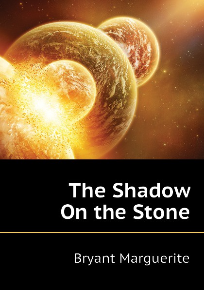 The Shadow On the Stone