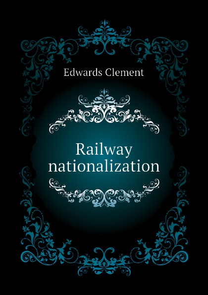 Railway nationalization