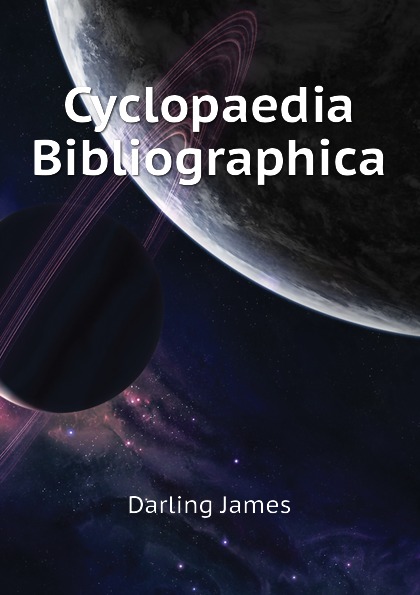 Cyclopaedia Bibliographica