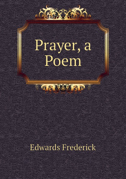 Prayer, a Poem